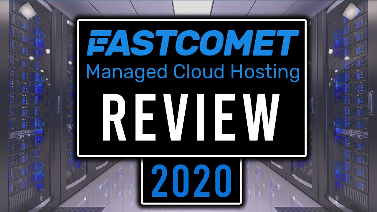 FastComet Review 2020 | Pros and Cons of FastComet Web Hosting!