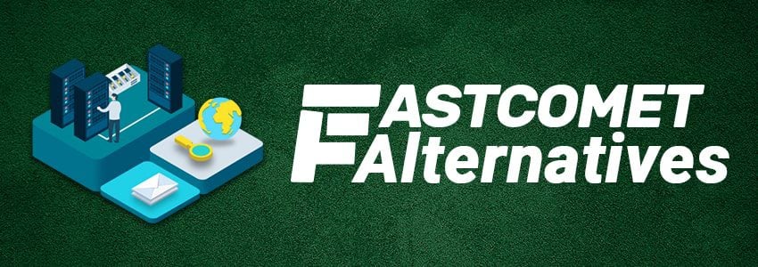 FastComet Alternative Hosts