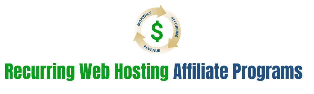 Best Recurring Web Hosting Affiliate Programs