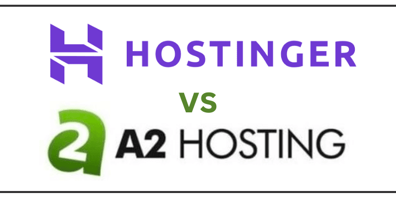 Hostinger vs A2 Hosting