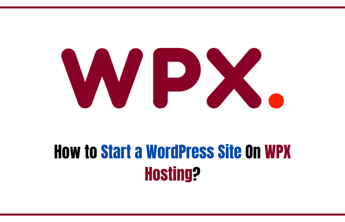How to Start a WordPress Site on WPX Hosting How to Start a WordPress Site on WPX Hosting